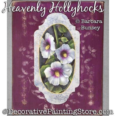 Heavenly Hollyhocks Painting Pattern PDF DOWNLOAD - Barbara Bunsey