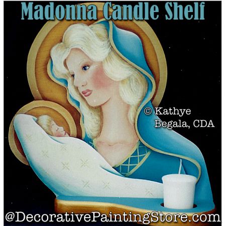 Madonna Candle Shelf Painting Pattern - Kathye Begala CDA