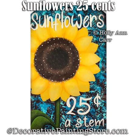 Sunflowers 25 Cents Painting Pattern PDF Download - Holly Carr