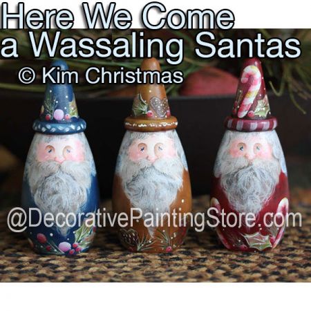 Here We Come A Wassaling Santas ePattern - Kim Christmas