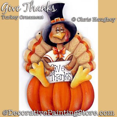 Give Thanks Turkey Ornament Painting Pattern DOWNLOAD - Chris Haughey