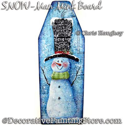 SNOW-Man Mink Board Plaque Painting Pattern DOWNLOAD - Chris Haughey