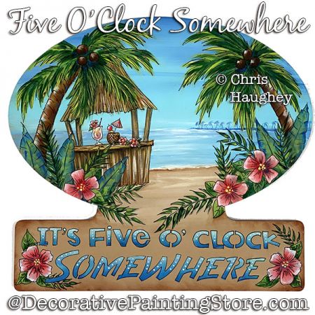 Five oClock Somewhere Painting Pattern PDF DOWNLOAD - Chris Haughey