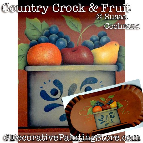 Country Crock and Fruit PDF DOWNLOAD - Susan Cochrane