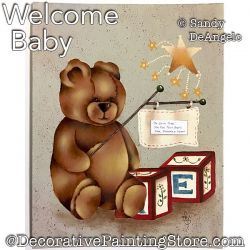 Welcome Baby (Teddy Bear) Painting Pattern PDF DOWNLOAD - Sandy DeAngelo