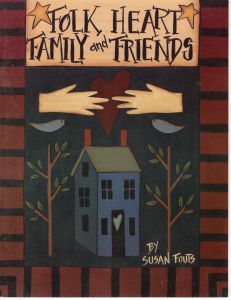 Folk Heart Family and Friends by Susan Fouts