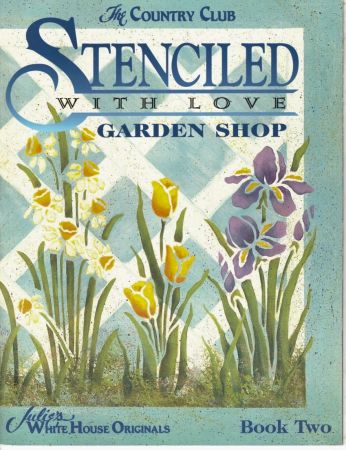 The Country Club Stenciled with Love Garden Shop by Julie White