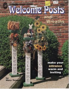 Welcome Posts and Wreaths by Mary Teager