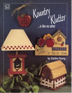 Kountry Klutter Is Like No Other by Darlina Young