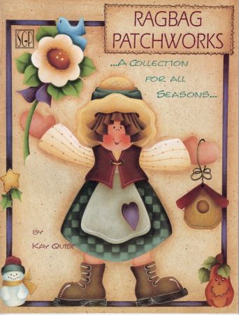 RagBag Patchworks A Collection for All Seasons by Kay Quist