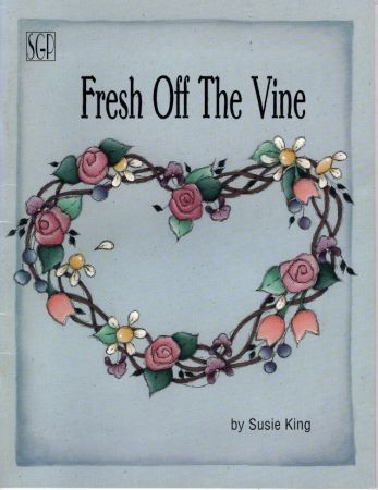 Fresh Off the Vine by Susie King