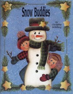 Snow Buddies by Christine Schilling