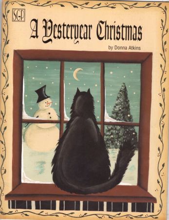 A Yesteryear Christmas by Donna Atkins