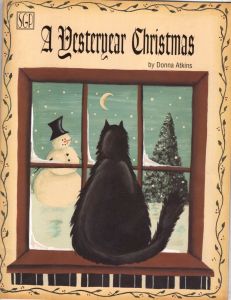 A Yesteryear Christmas by Donna Atkins