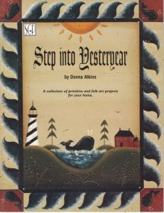 Step Into Yesteryear by Donna Atkins