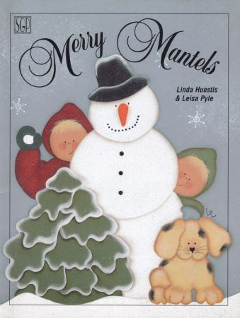 Merry Mantels by Linda Huestis and Leisa Pyle