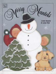 Merry Mantels by Linda Huestis and Leisa Pyle