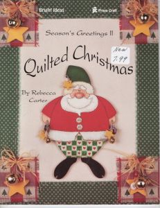 Bright Ideas Season's Greetings II Quilted Christmas by Rebecca Carter