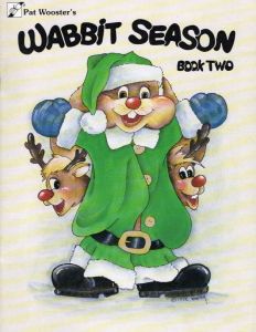 Wabbit Season Book Two by Pat Wooster