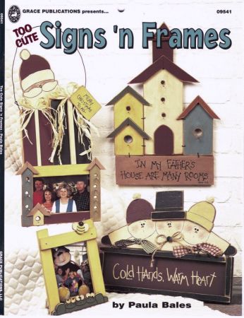 Too Cute Signs 'n Frames by Paula Bales