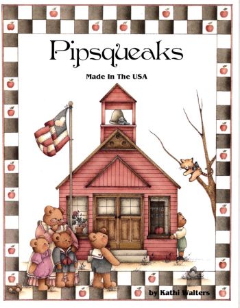 Pipsqueaks Made in the USA by Kathi Walters