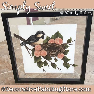Simply Sweet (Chickadee - Roses) DOWNLOAD - Wendy Fahey