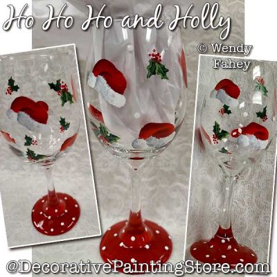 Ho Ho and Holly Wine Glass Painting Pattern PDF DOWNLOAD - Wendy Fahey