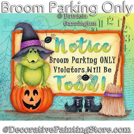 Broom Parking Only Painting Pattern PDF DOWNLOAD - Patricia Garrington