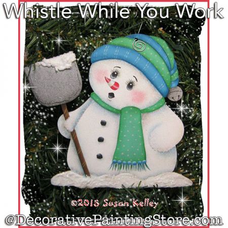 Whistle While You Work (Snowman) Painting Pattern PDF DOWNLOAD - Susan Kelley