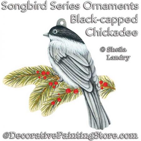 Black-Capped Chickadee - Songbird Series Ornament ePattern - Sheila Landry
