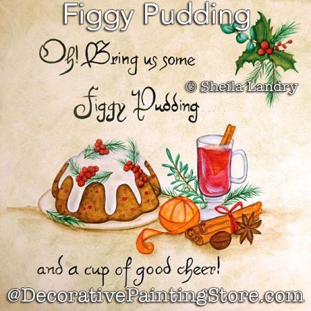 Figgy Pudding Painting Pattern - Sheila Landry