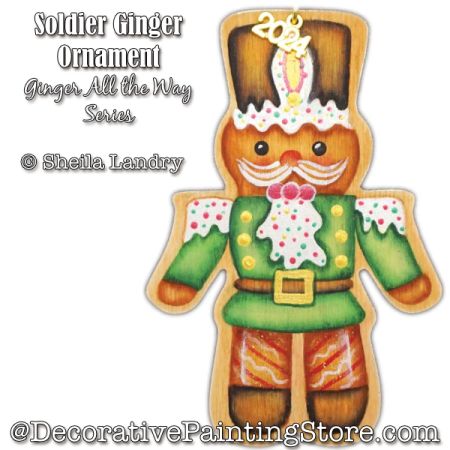 Soldier Ginger Ornament - Ginger All the Way Series Painting Pattern - Sheila Landry