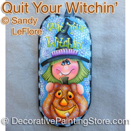 Quit Your Witchin ePattern - Sandy LeFlore - PDF DOWNLOAD