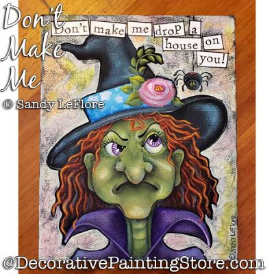 Dont Make Me (Witch) Painting Pattern PDF DOWNLOAD - Sandy LeFlore