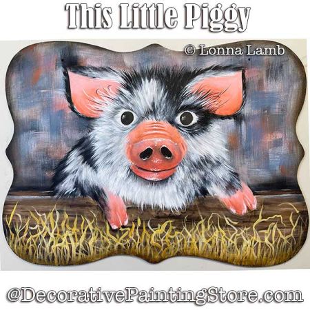 This Little Piggy Painting Pattern - Lonna Lamb