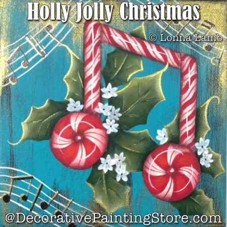 Holly Jolly Christmas Painting Pattern w/Video - Lonna Lamb