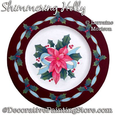 Shimmering Holly Painting Pattern PDF DOWNLOAD - Lorraine Morison