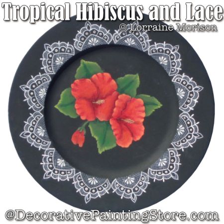 Tropical Hibiscus and Lace Painting Pattern - Lorraine Morison
