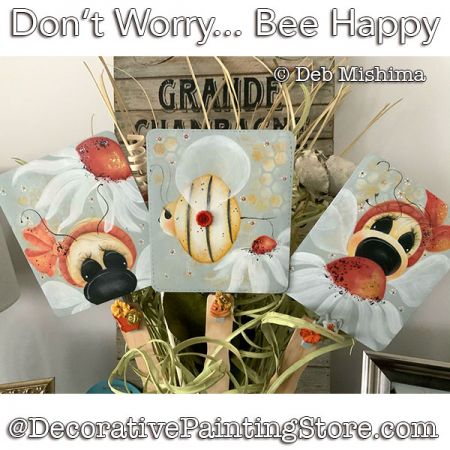 Dont Worry Bee Happy Painting Pattern PDF DOWNLOAD - Deb Mishima
