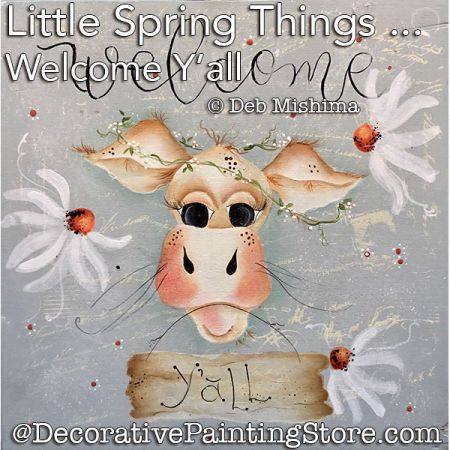 Little Spring Things - Welcome Yall Painting Pattern PDF DOWNLOAD - Deb Mishima