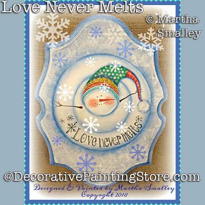 Love Never Melts DOWNLOAD Painting Pattern - Martha Smalley