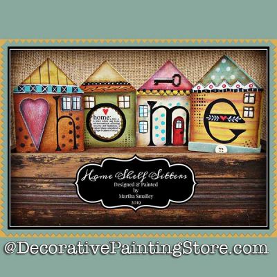 Home Shelf Sitters DOWNLOAD Painting Pattern - Martha Smalley