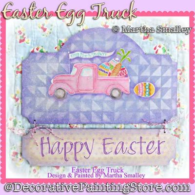 Easter Egg Truck DOWNLOAD Painting Pattern - Martha Smalley