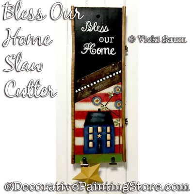 Bless Our Home Slaw Cutter DOWNLOAD - Vicki Saum