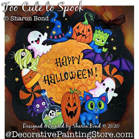 Too Cute to Spook (Halloween) Painting Pattern DOWNLOAD  - Sharon Bond