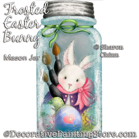 Frosted Easter Bunny Mason Jar DOWNLOAD Painting Pattern - Sharon Chinn