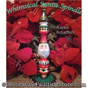 Whimsical Santa Spindle Painting Pattern - Karen Schaffert