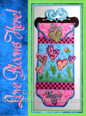 Love Blooms Here Pattern - Sharon Cook - PDF DOWNLOAD