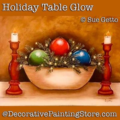 Holiday Table Glow DOWNLOAD Painting Pattern - Sue Getto