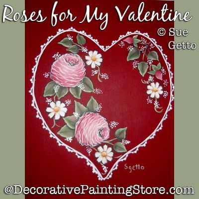 Roses for My Valentine DOWNLOAD Painting Pattern - Sue Getto